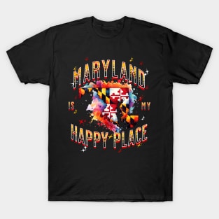 Maryland is my Happy Place T-Shirt